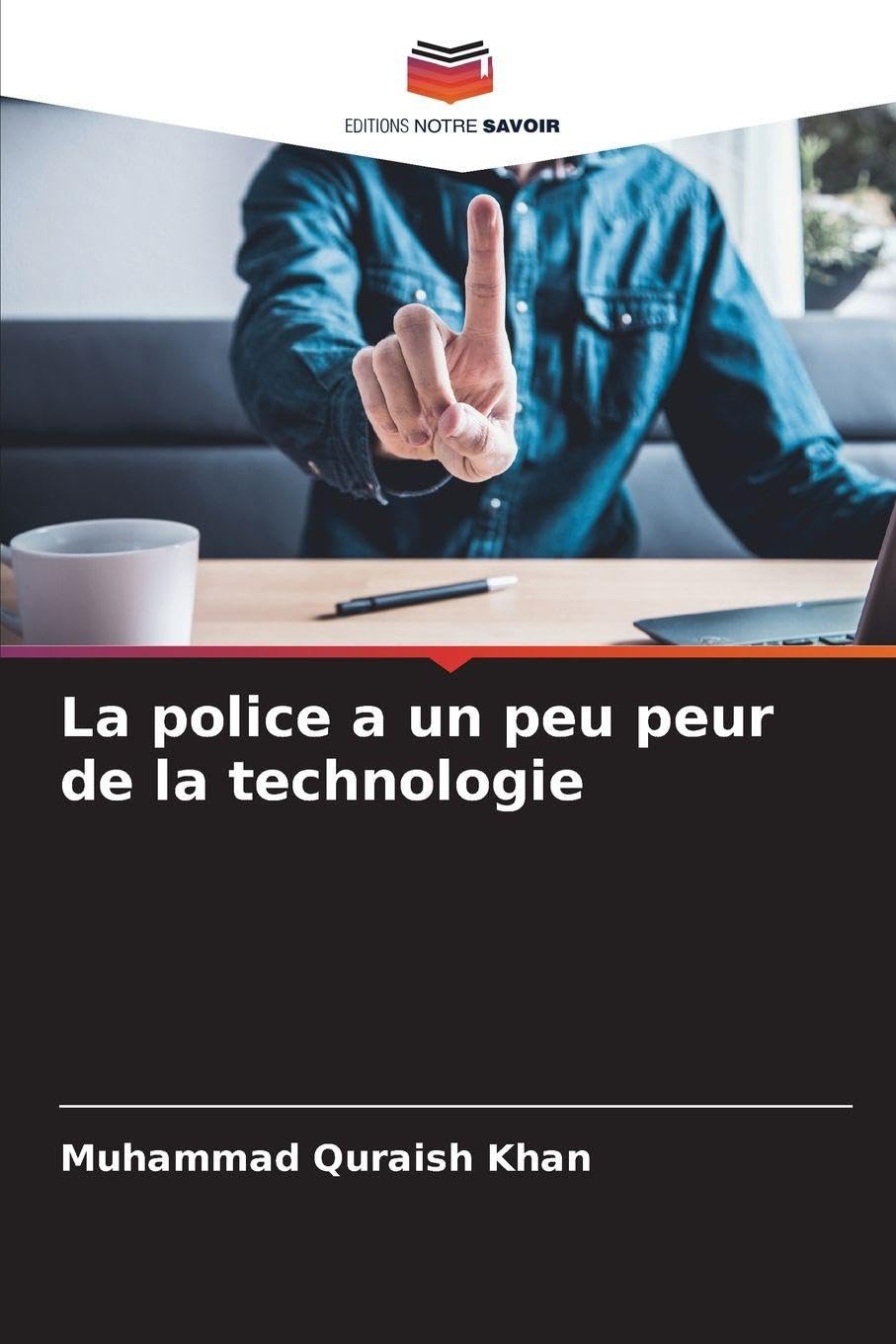 La police a un peu peur de la technologie Law