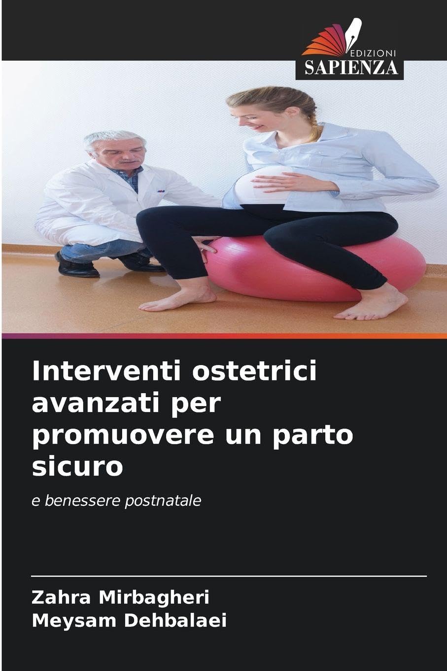 Interventi ostetrici avanzati per promuovere un parto sicuro Medicine