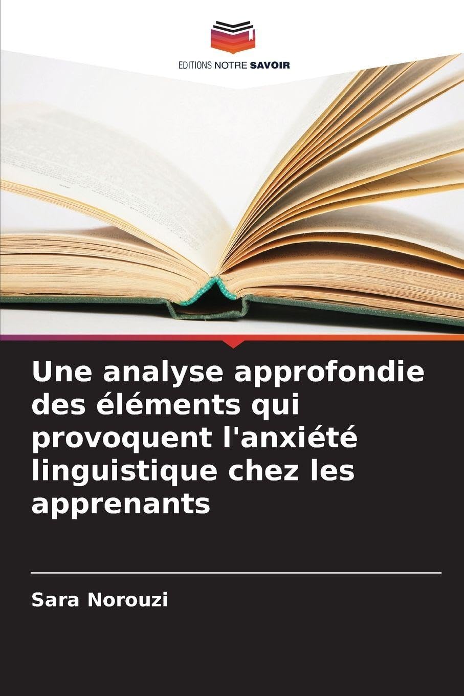 Une analyse approfondie des éléments qui provoquent l'anxiété linguistique chez les apprenants Books