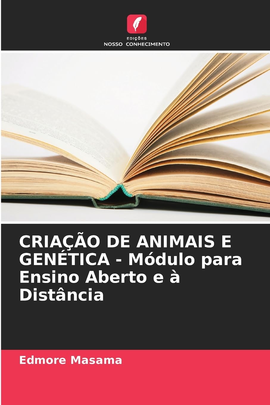 CRIAÇÃO DE ANIMAIS E GENÉTICA - Módulo para Ensino Aberto e à Distância Natural Sciences