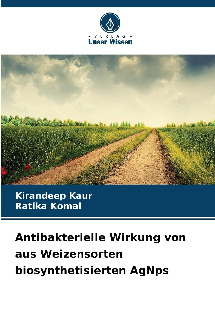 Antibakterielle Wirkung von aus Weizensorten biosynthetisierten AgNps Natural Sciences