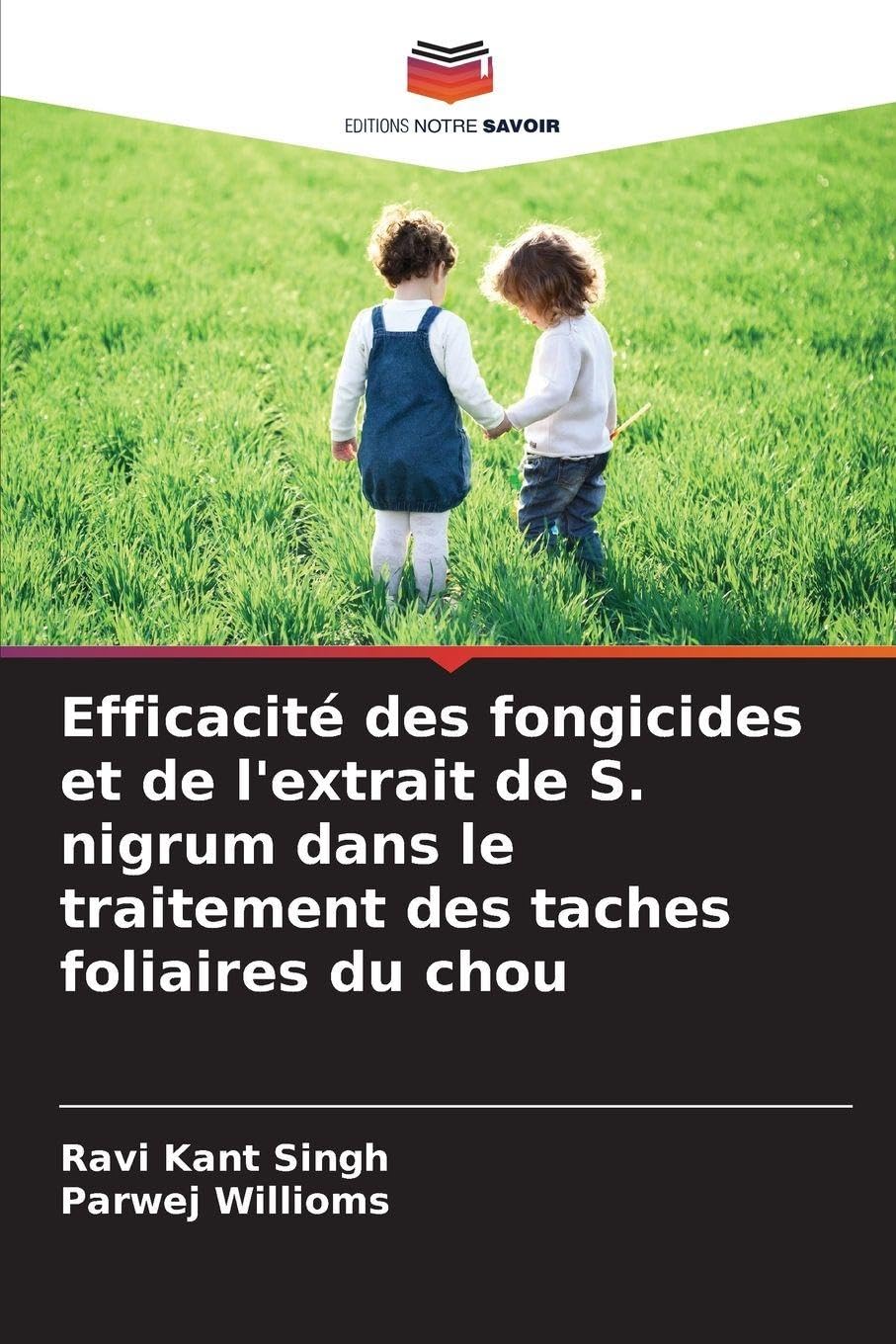 Efficacité des fongicides et de l'extrait de S. nigrum dans le traitement des taches foliaires du chou Natural Sciences