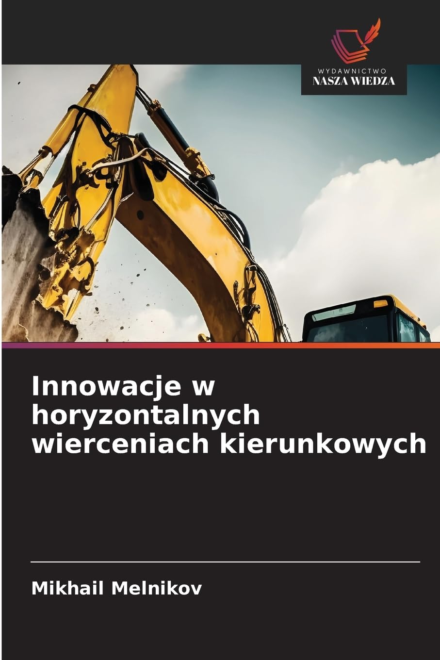 Innowacje w horyzontalnych wierceniach kierunkowych Business & Technology
