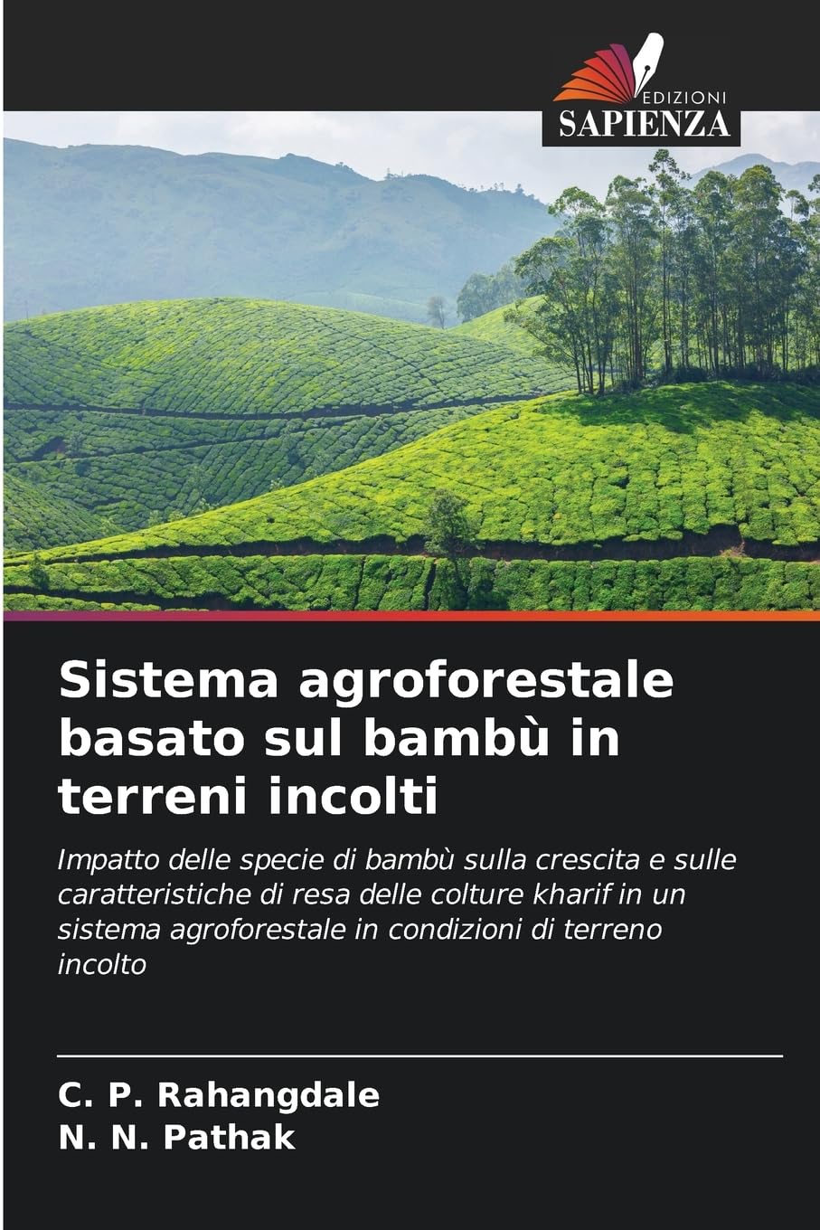 Sistema agroforestale basato sul bambù in terreni incolti Natural Sciences