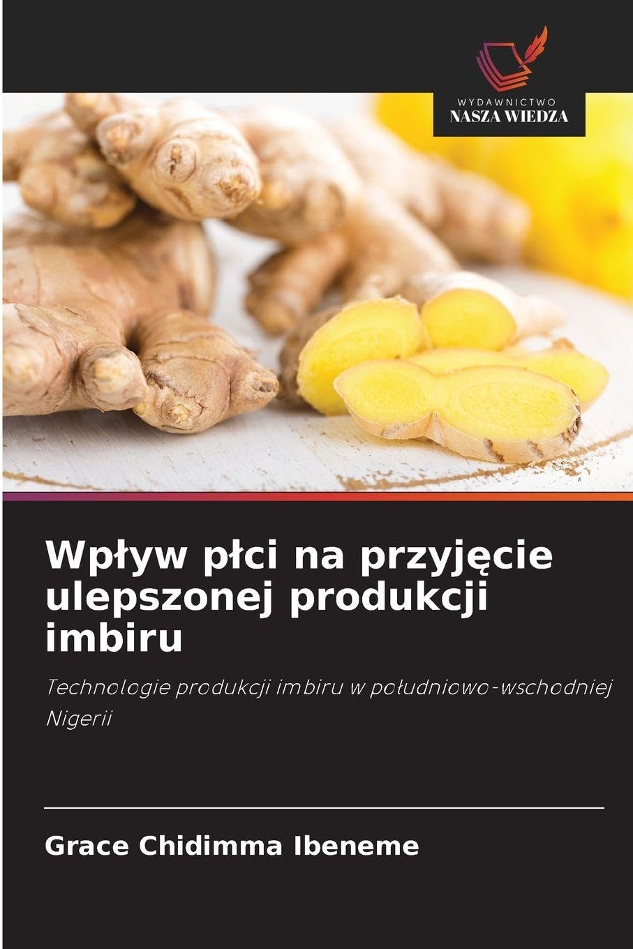 Wp¿yw p¿ci na przyj¿cie ulepszonej produkcji imbiru Natural Sciences