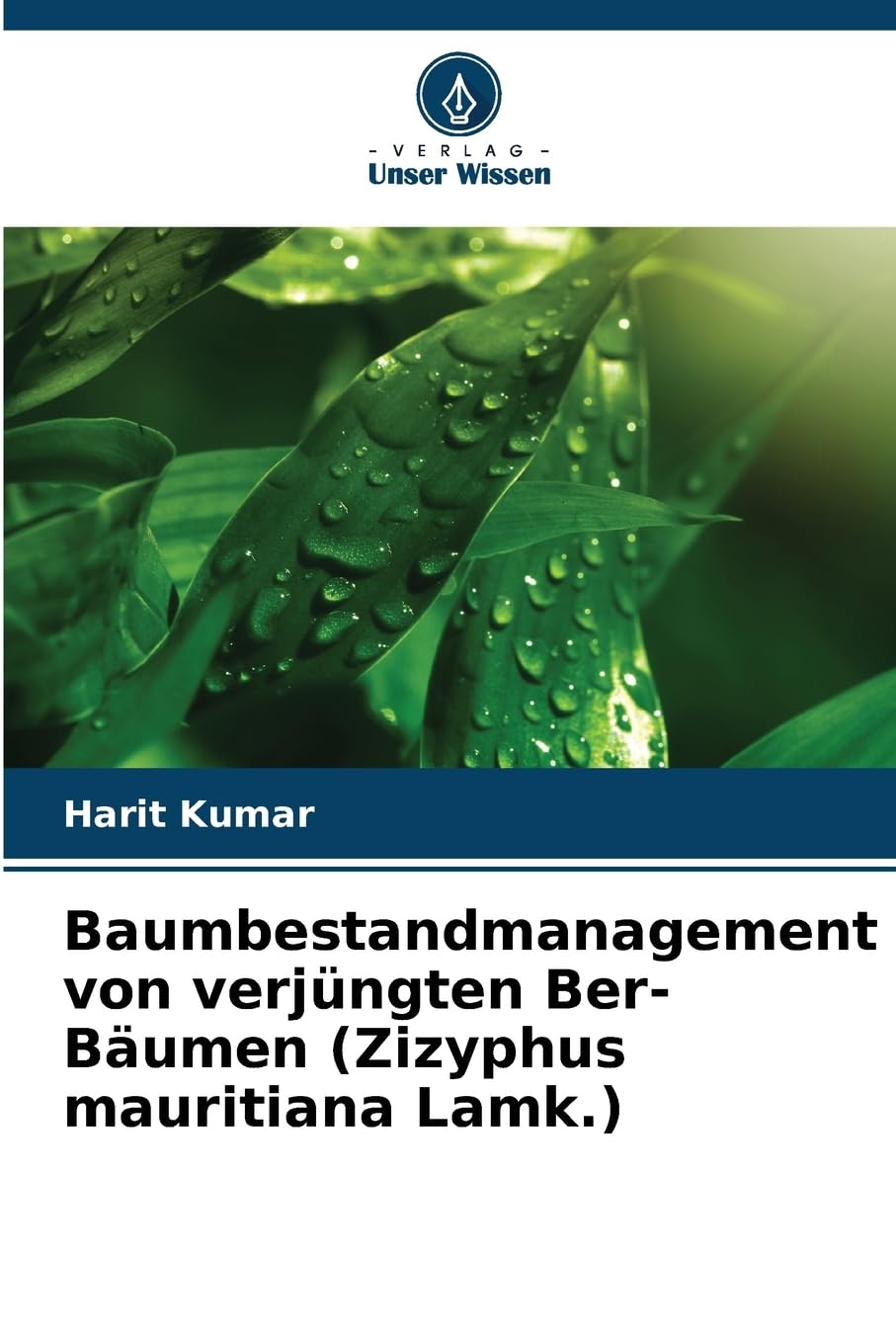 Baumbestandmanagement von verjüngten Ber-Bäumen (Zizyphus mauritiana Lamk.) Natural Sciences
