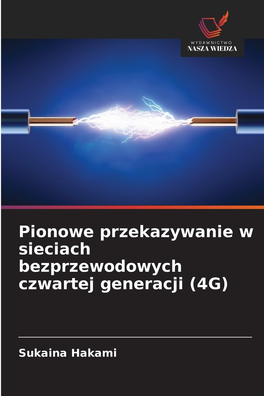 Pionowe przekazywanie w sieciach bezprzewodowych czwartej generacji (4G) Business & Technology