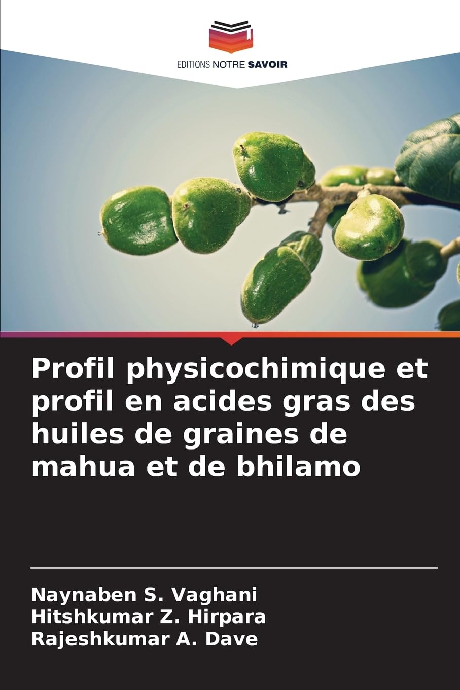 Profil physicochimique et profil en acides gras des huiles de graines de mahua et de bhilamo Natural Sciences