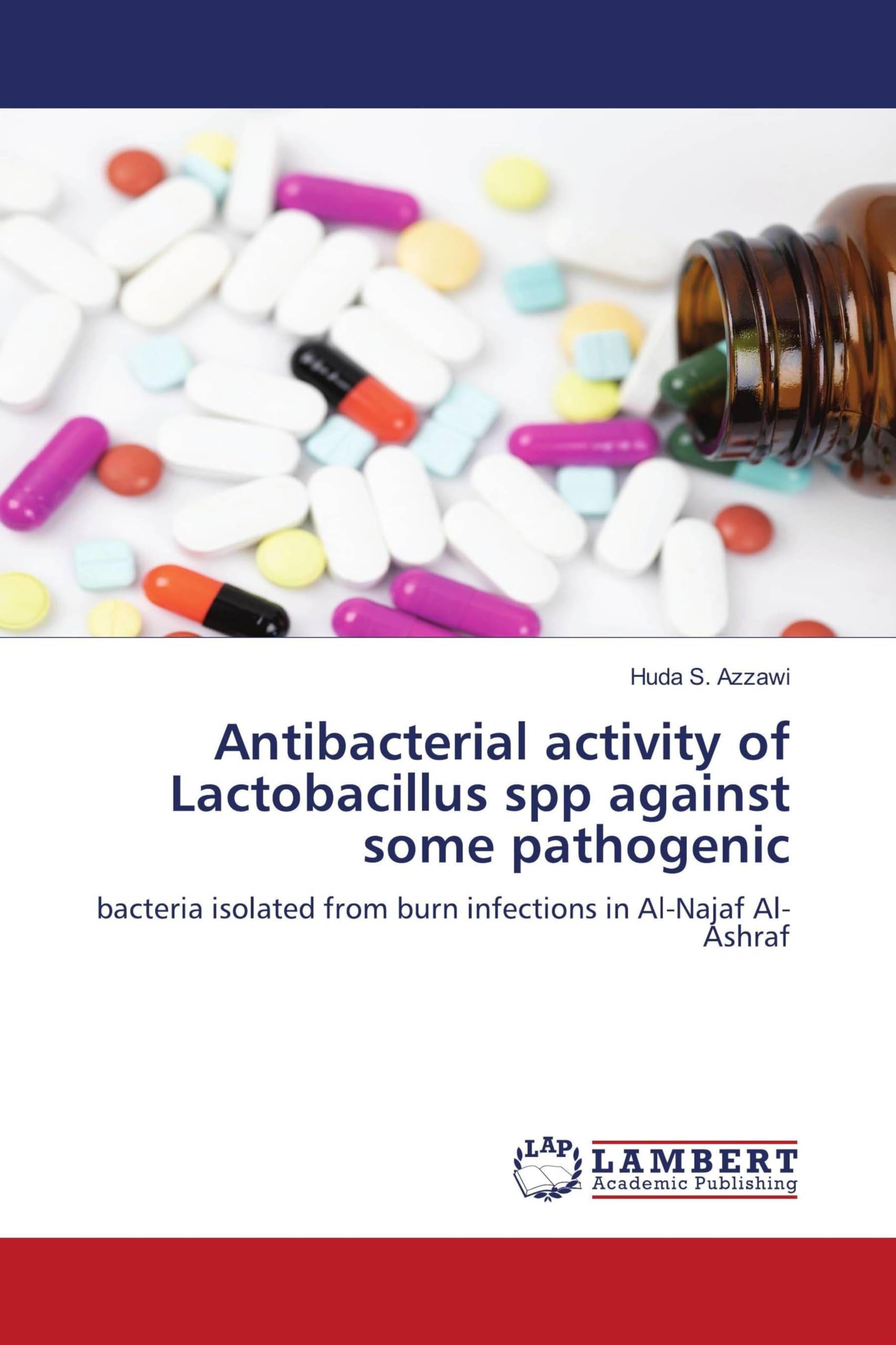 Antibacterial activity of Lactobacillus spp against some pathogenic Natural Sciences
