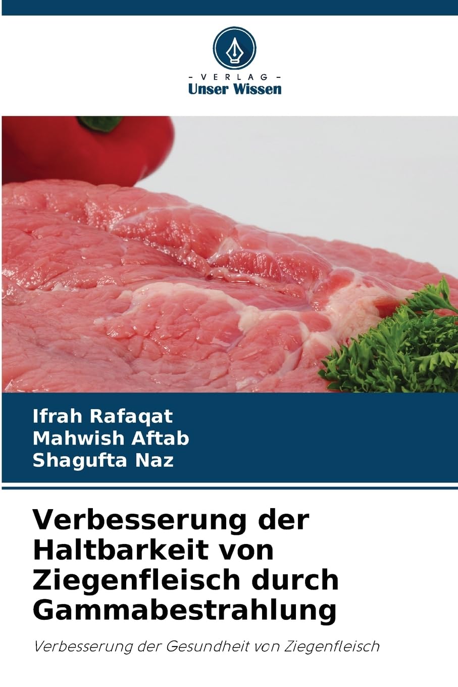 Verbesserung der Haltbarkeit von Ziegenfleisch durch Gammabestrahlung Natural Sciences