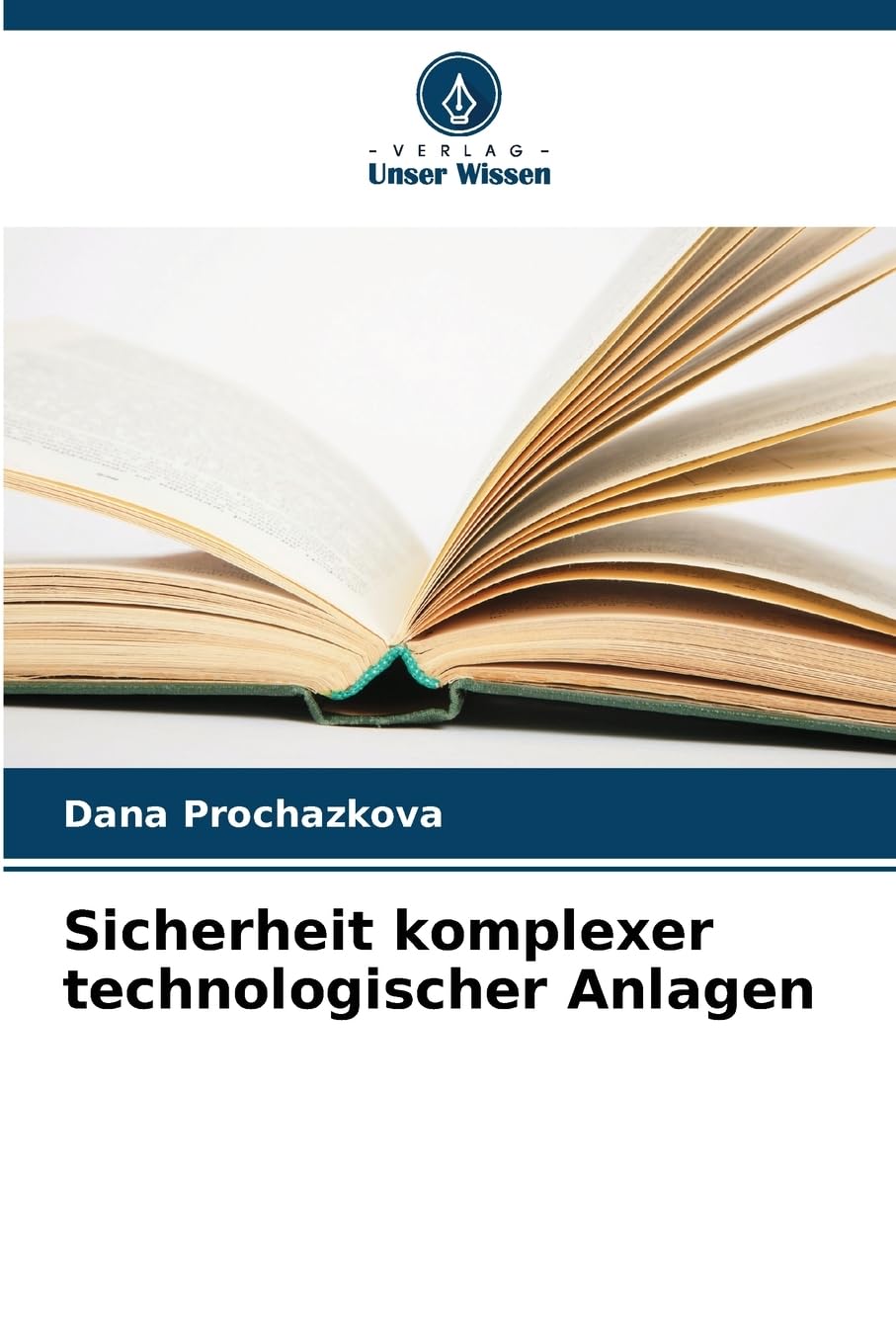 Sicherheit komplexer technologischer Anlagen Business & Technology