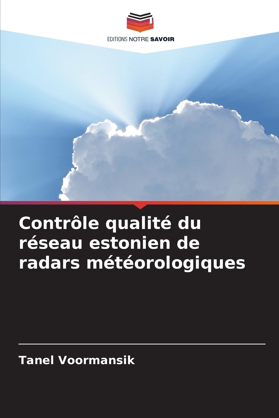 Contrôle qualité du réseau estonien de radars météorologiques Natural Sciences