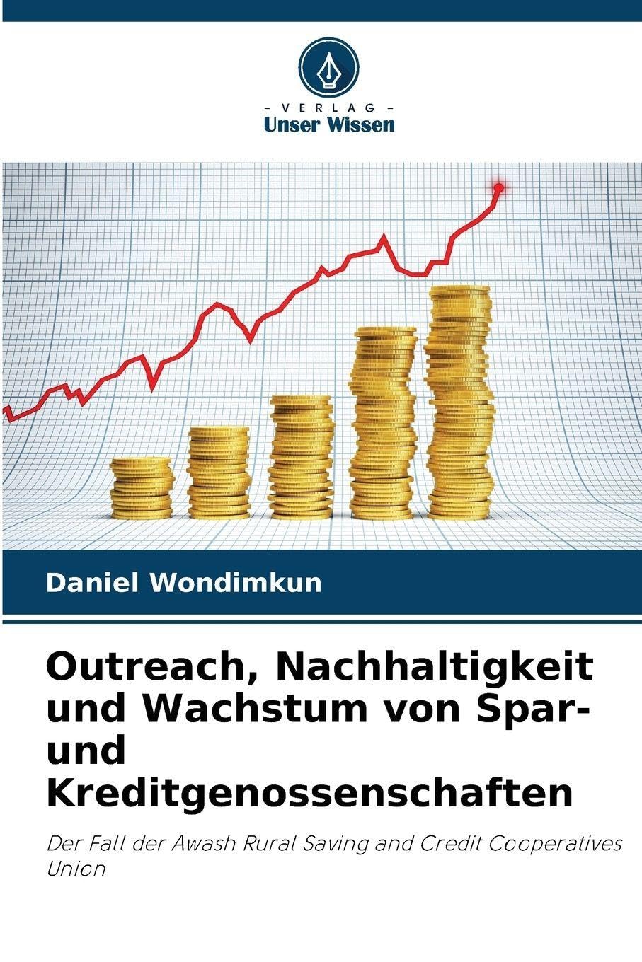 Outreach, Nachhaltigkeit und Wachstum von Spar- und Kreditgenossenschaften Law