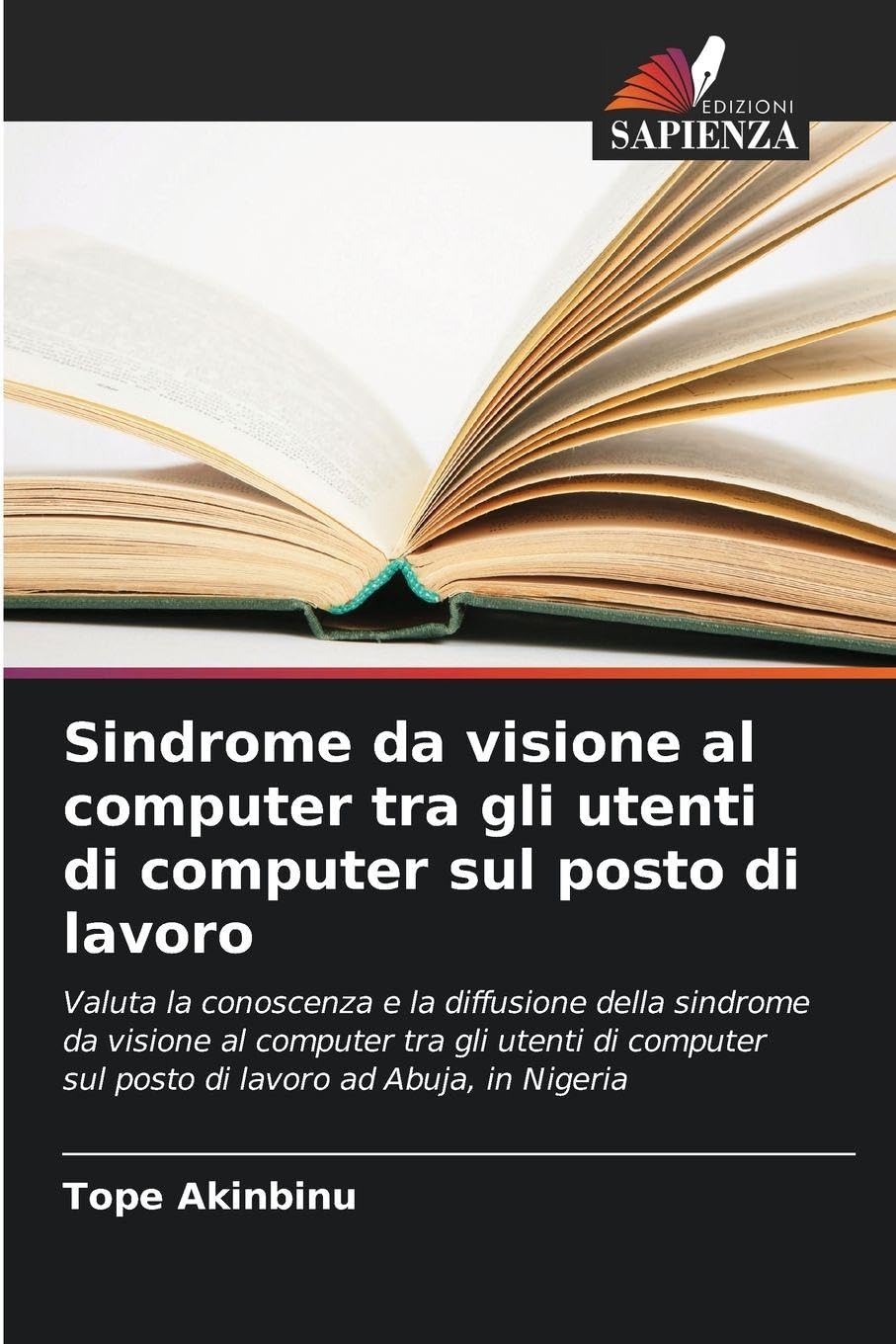 Sindrome da visione al computer tra gli utenti di computer sul posto di lavoro Medicine