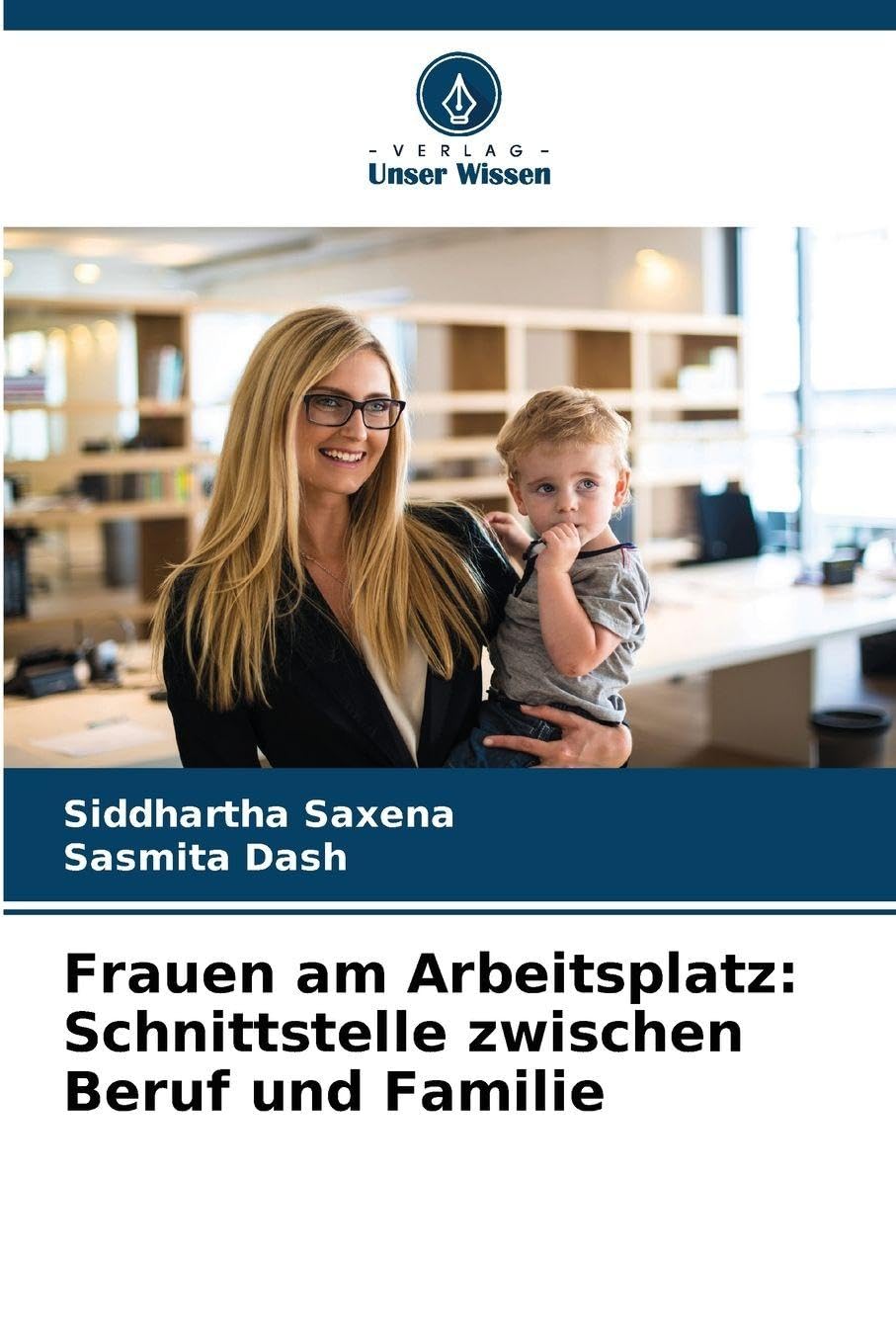 Frauen am Arbeitsplatz: Schnittstelle zwischen Beruf und Familie Law