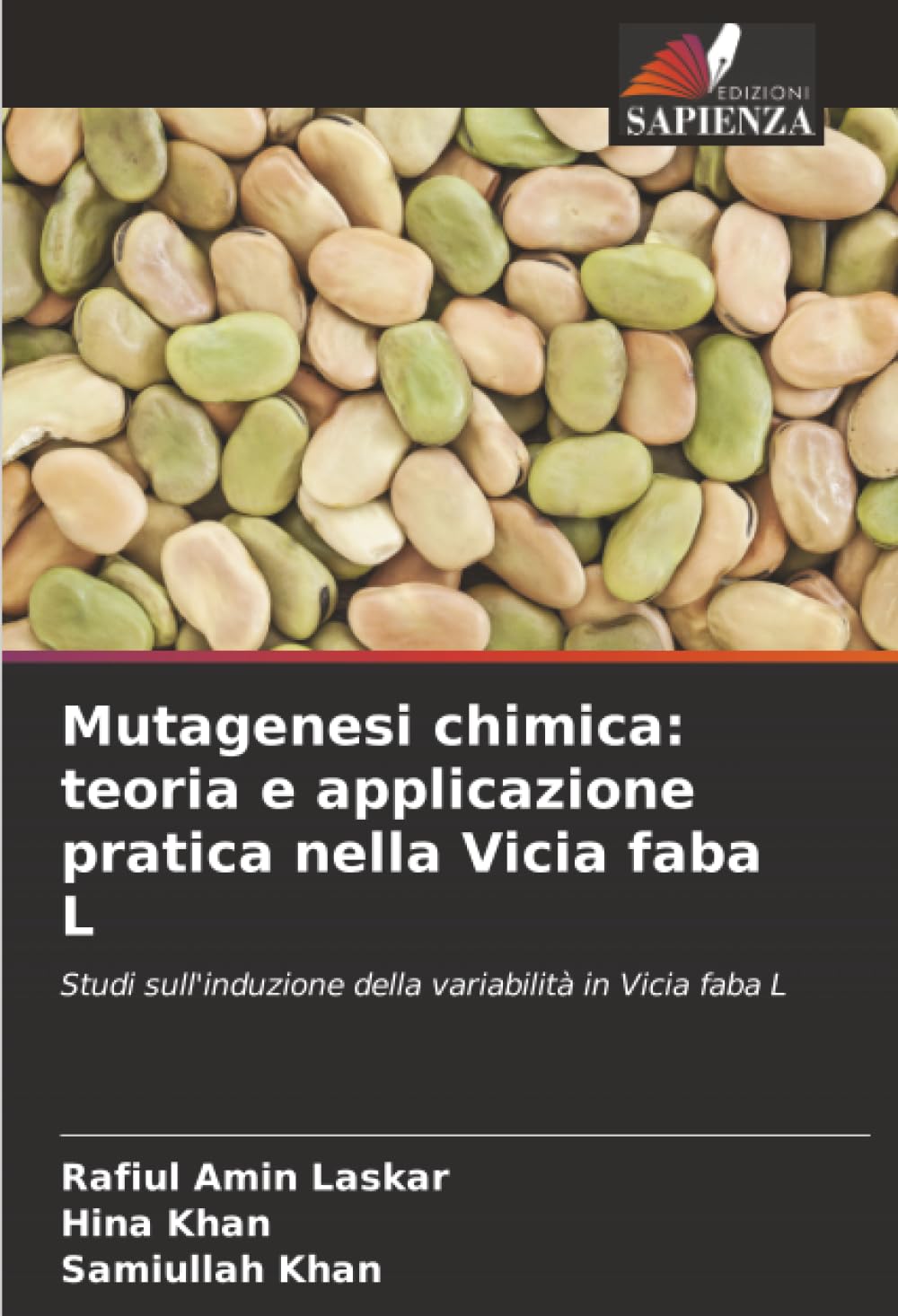 Mutagenesi chimica: teoria e applicazione pratica nella Vicia faba L Natural Sciences