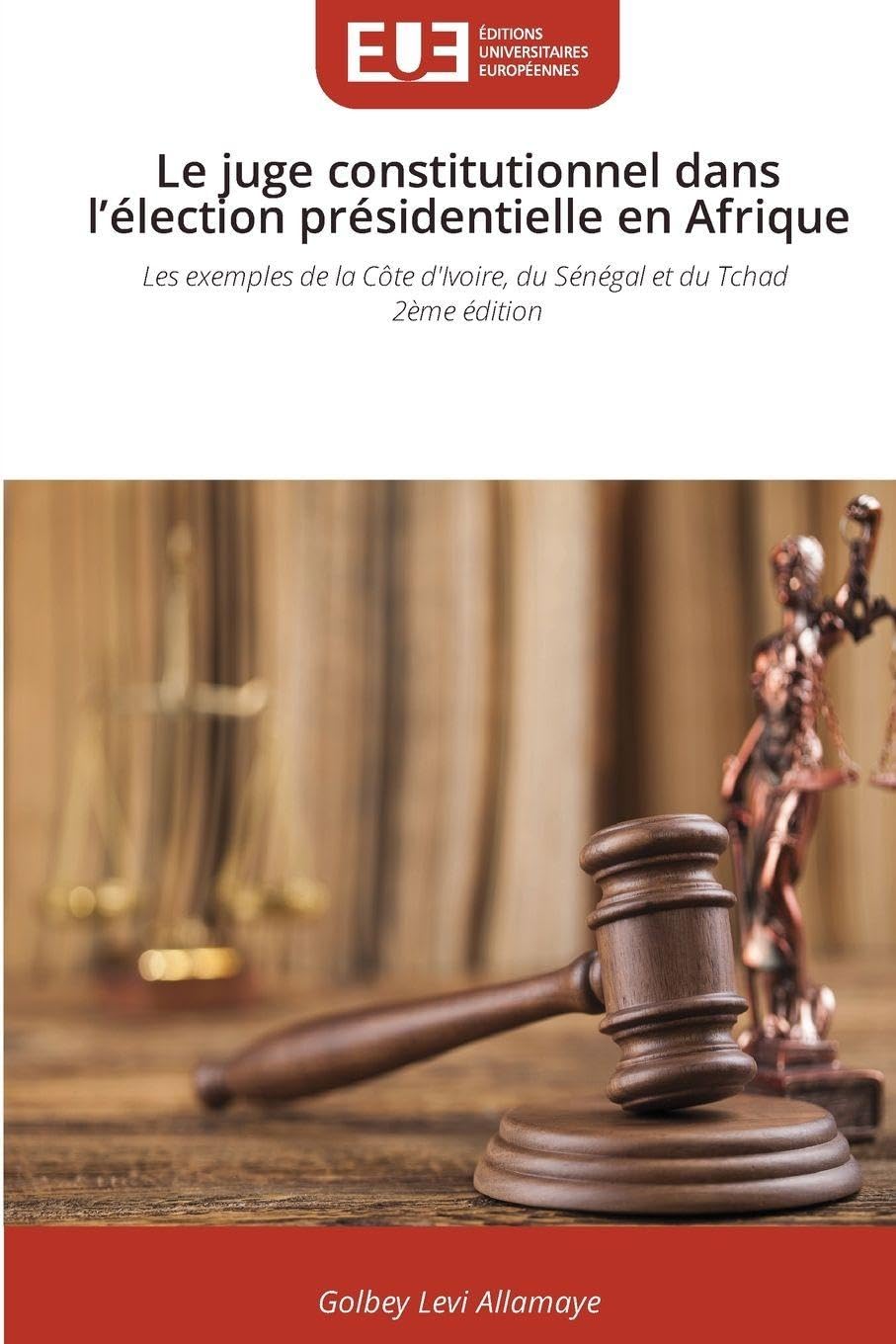 Le juge constitutionnel dans l'élection présidentielle en Afrique Law