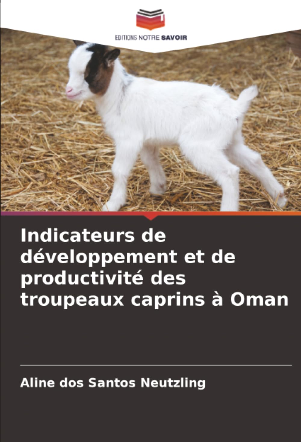 Indicateurs de développement et de productivité des troupeaux caprins à Oman Natural Sciences