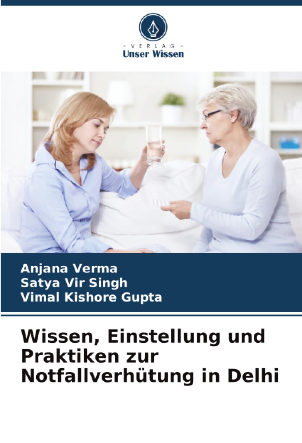 Wissen, Einstellung und Praktiken zur Notfallverhütung in Delhi Medicine
