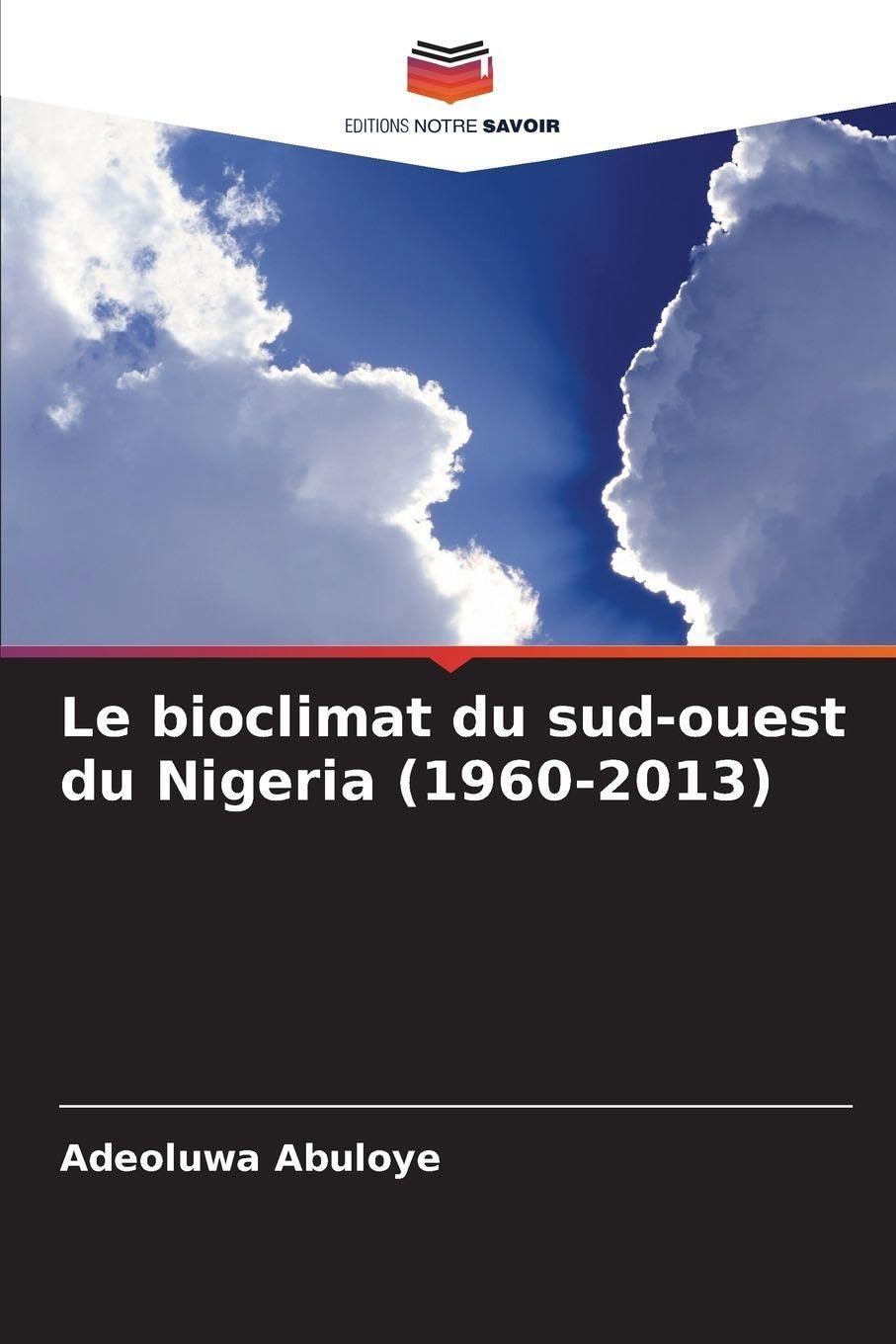 Le bioclimat du sud-ouest du Nigeria (1960-2013) Business, Finance & Career