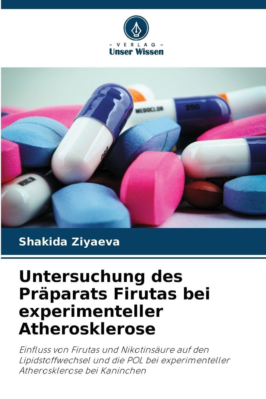 Untersuchung des Präparats Firutas bei experimenteller Atherosklerose Medicine