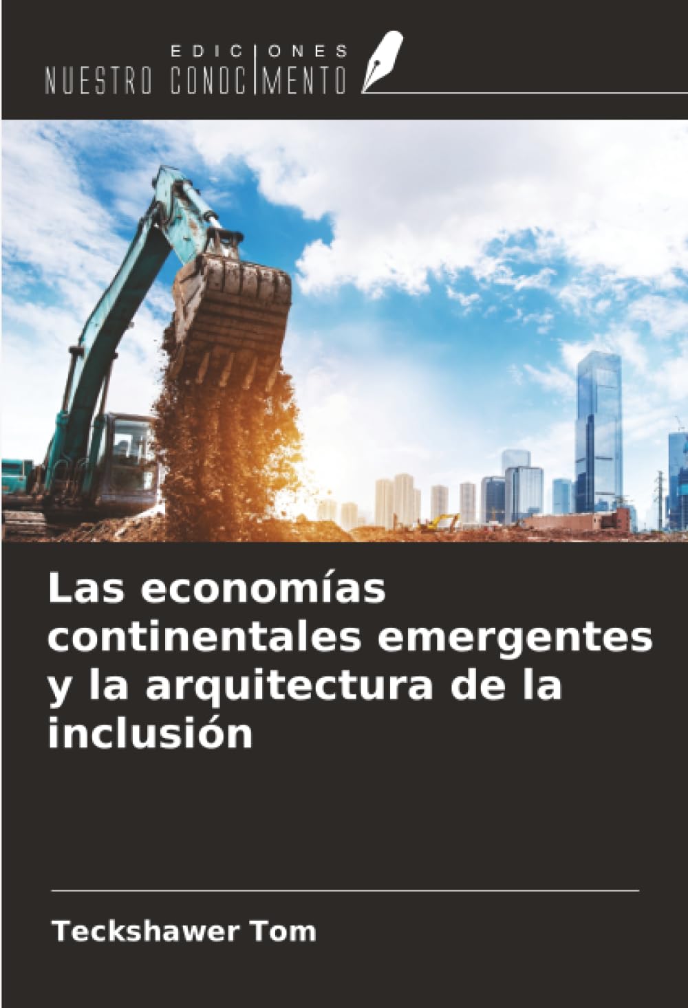 Las economías continentales emergentes y la arquitectura de la inclusión Law