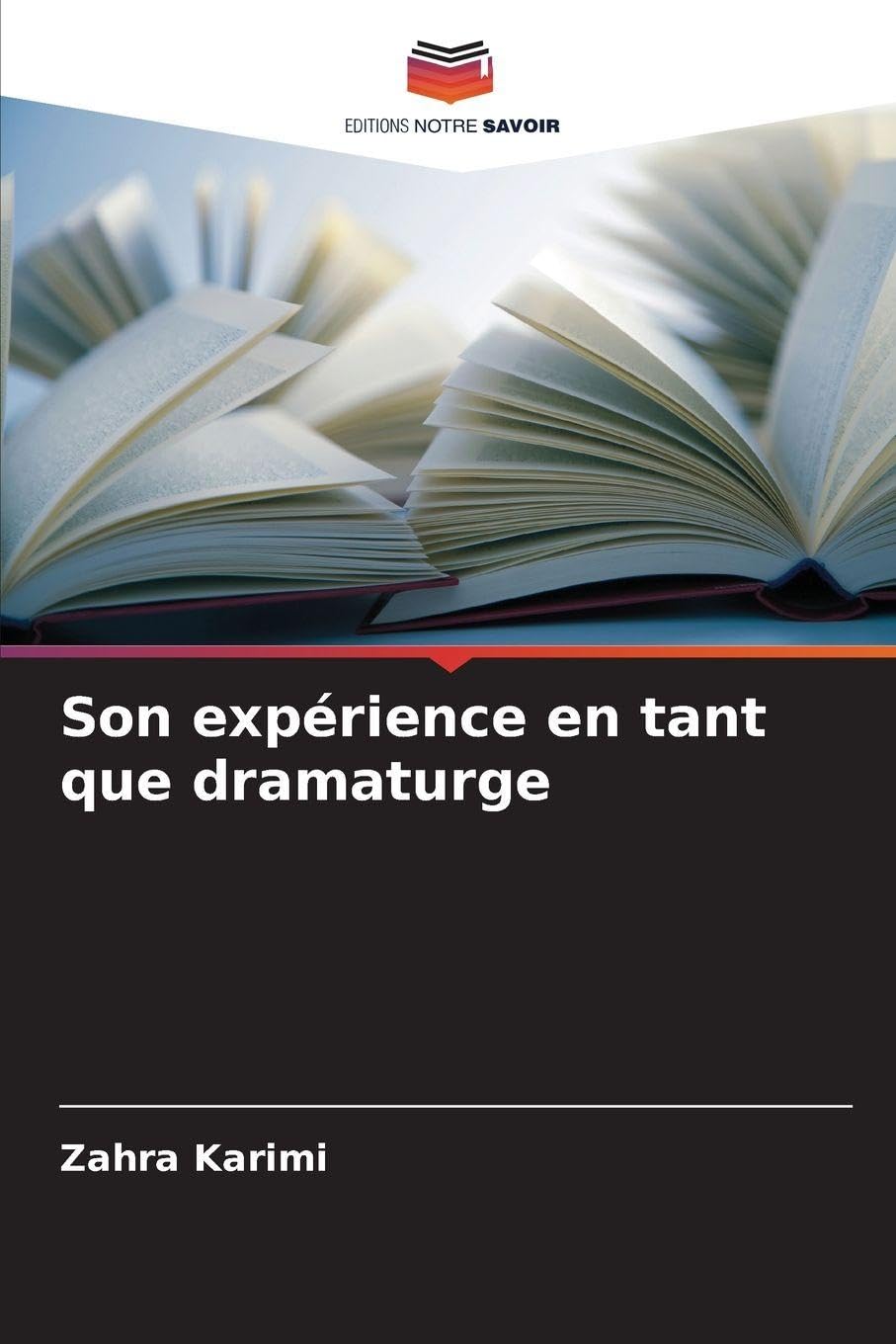 Son expérience en tant que dramaturge Books