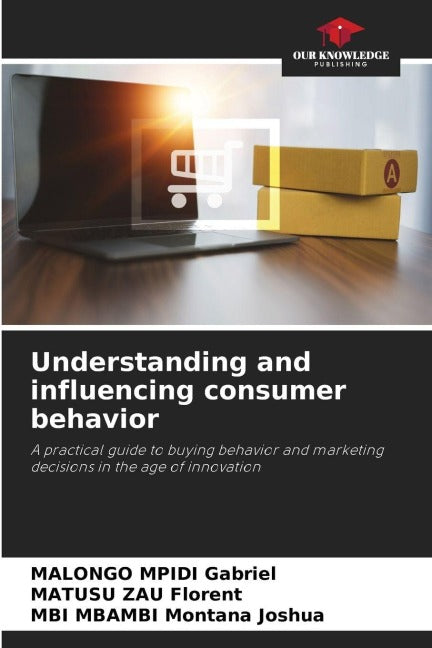 Understanding and influencing consumer behavior Law