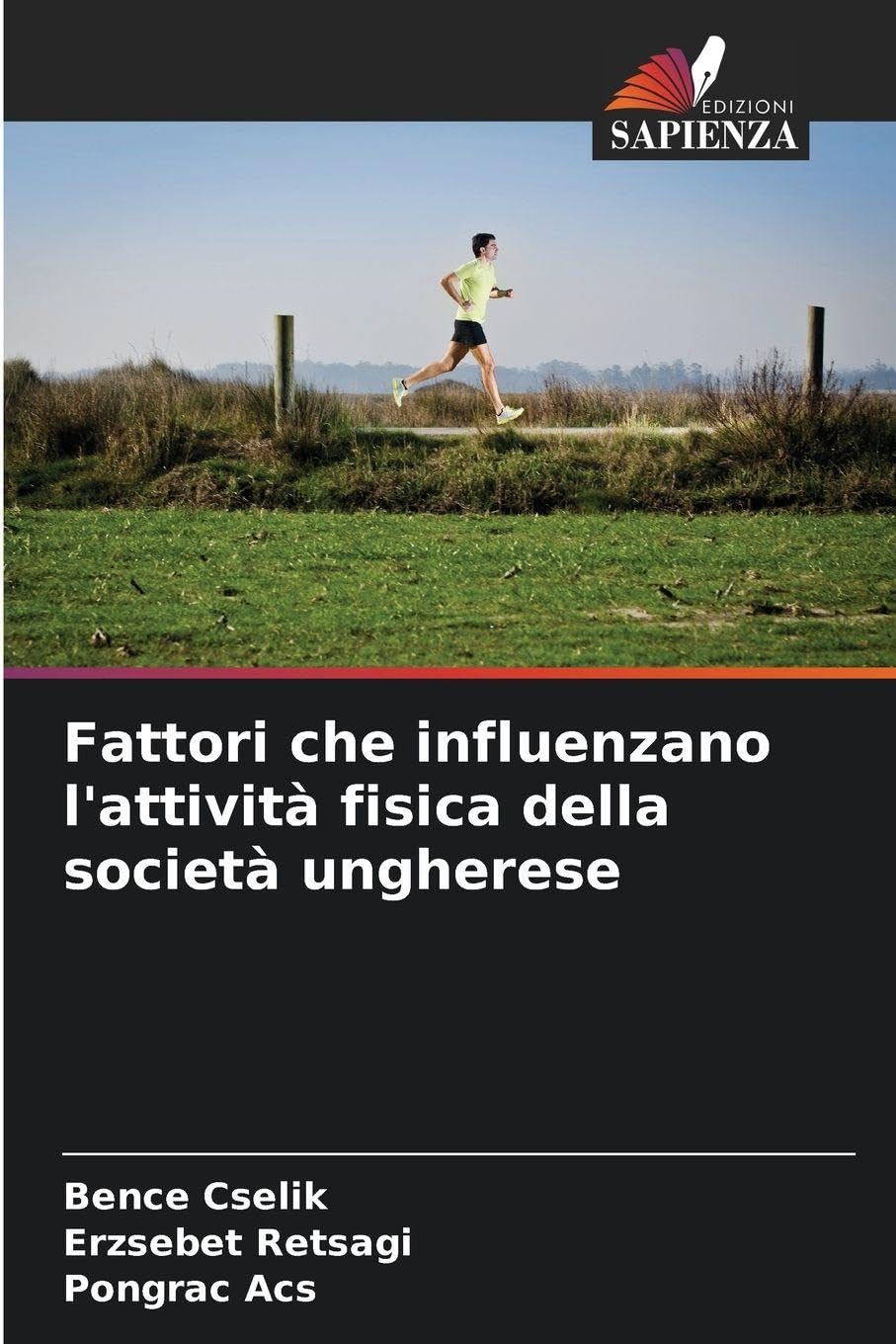 Fattori che influenzano l'attività fisica della società ungherese Law