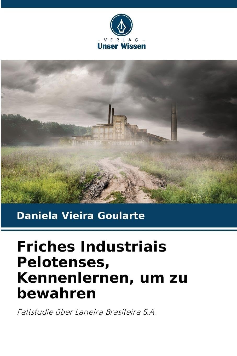 Friches Industriais Pelotenses, Kennenlernen, um zu bewahren Law