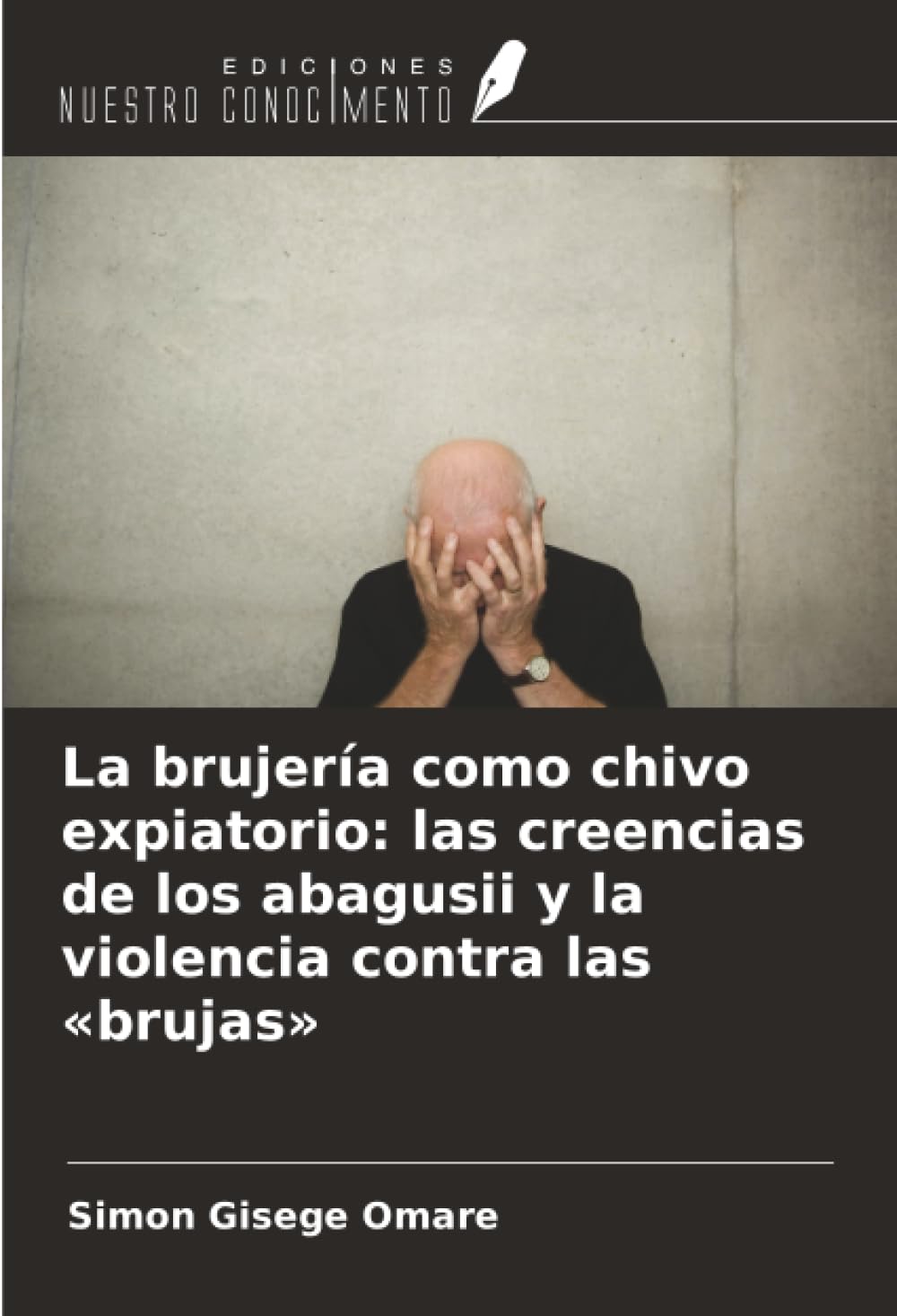 La brujería como chivo expiatorio: las creencias de los abagusii y la violencia contra las 'brujas' Religion & Esotericism