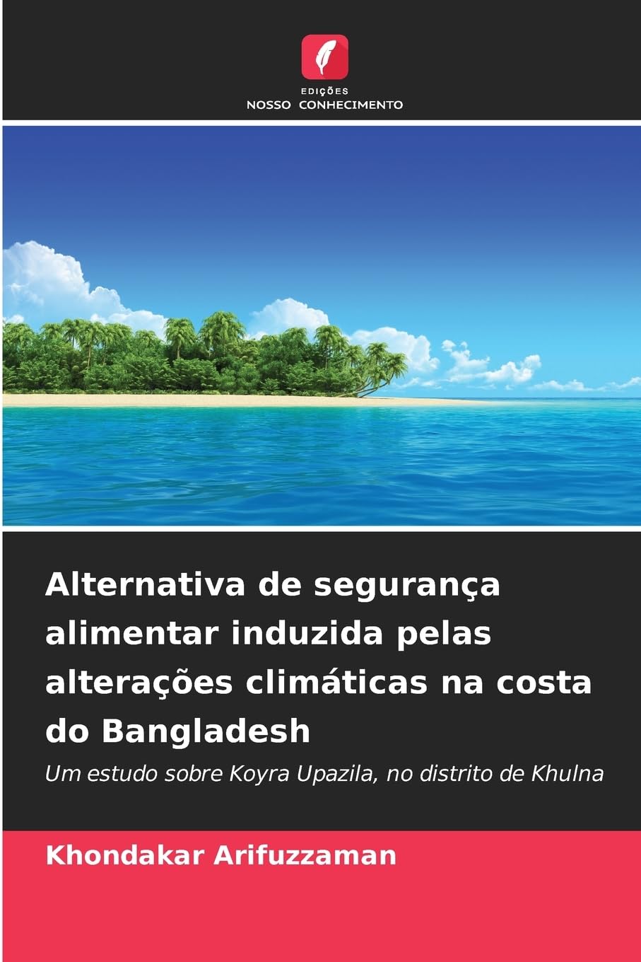 Alternativa de segurança alimentar induzida pelas alterações climáticas na costa do Bangladesh Books