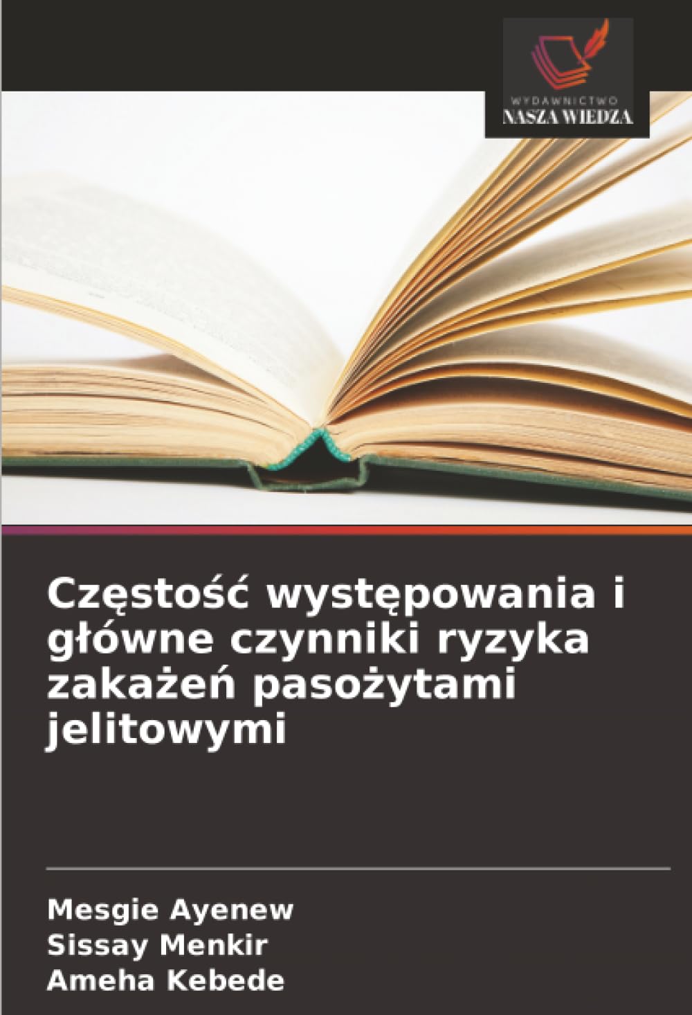 Cz¿sto¿¿ wyst¿powania i g¿ówne czynniki ryzyka zaka¿e¿ paso¿ytami jelitowymi Natural Sciences