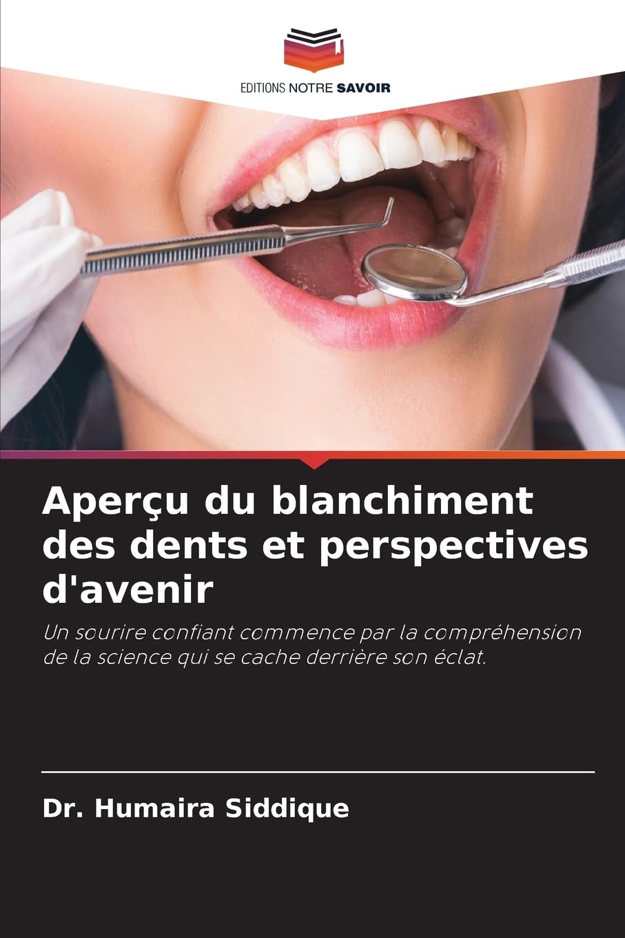 Aperçu du blanchiment des dents et perspectives d'avenir Medicine