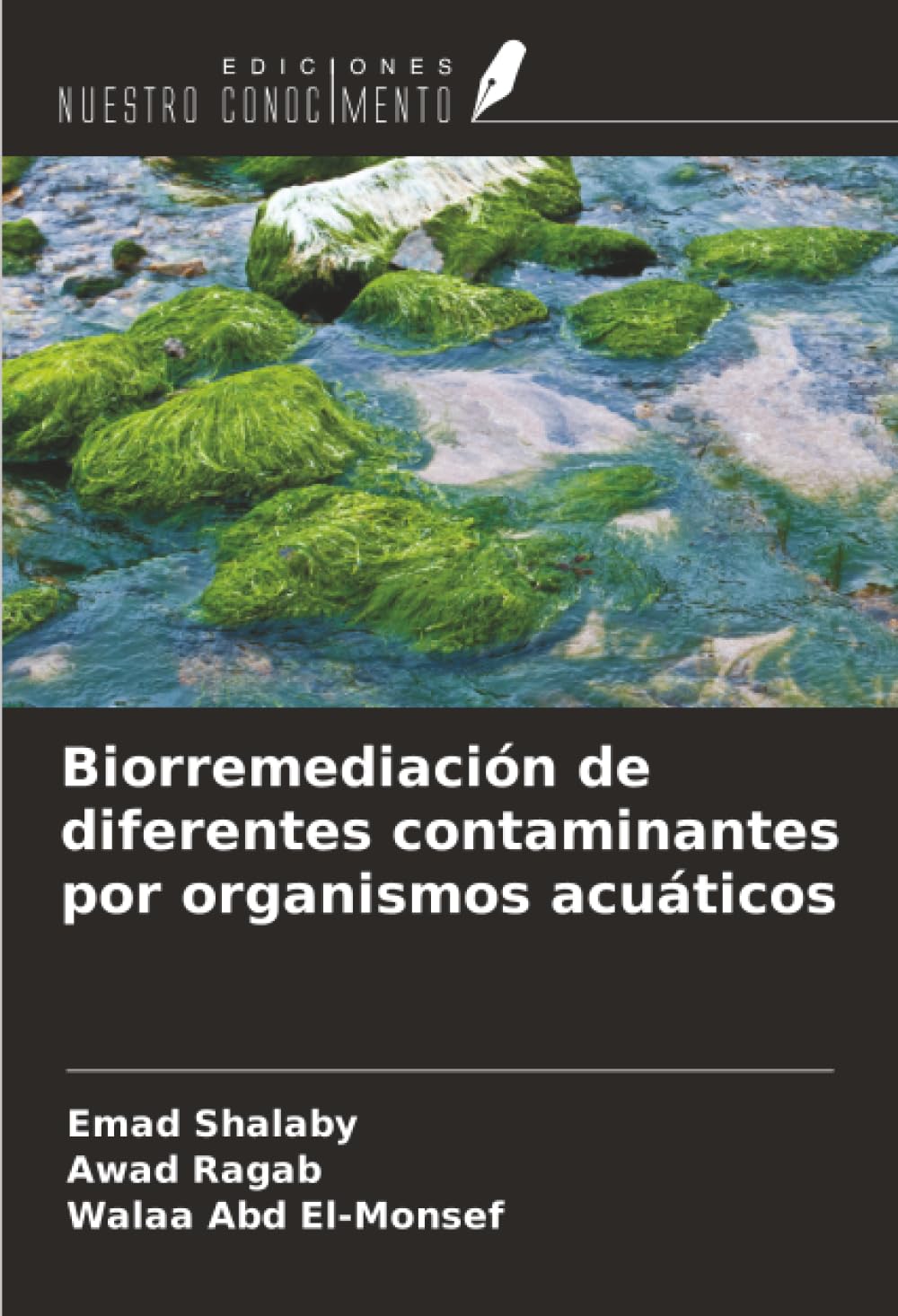 Biorremediación de diferentes contaminantes por organismos acuáticos Natural Sciences