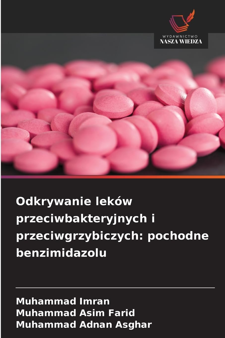 Odkrywanie leków przeciwbakteryjnych i przeciwgrzybiczych: pochodne benzimidazolu Natural Sciences