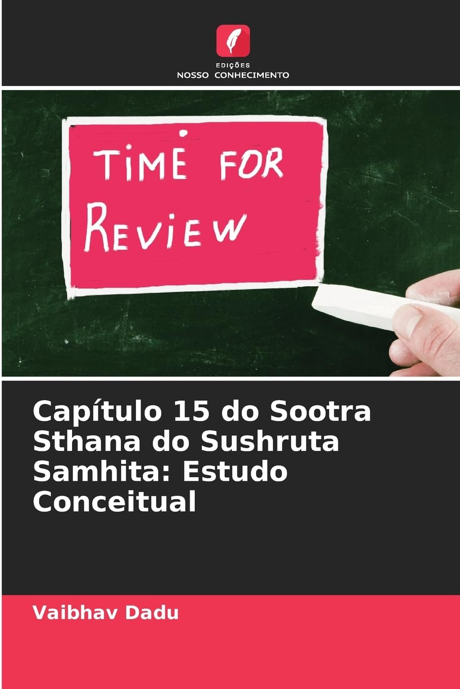 Capítulo 15 do Sootra Sthana do Sushruta Samhita: Estudo Conceitual Medicine