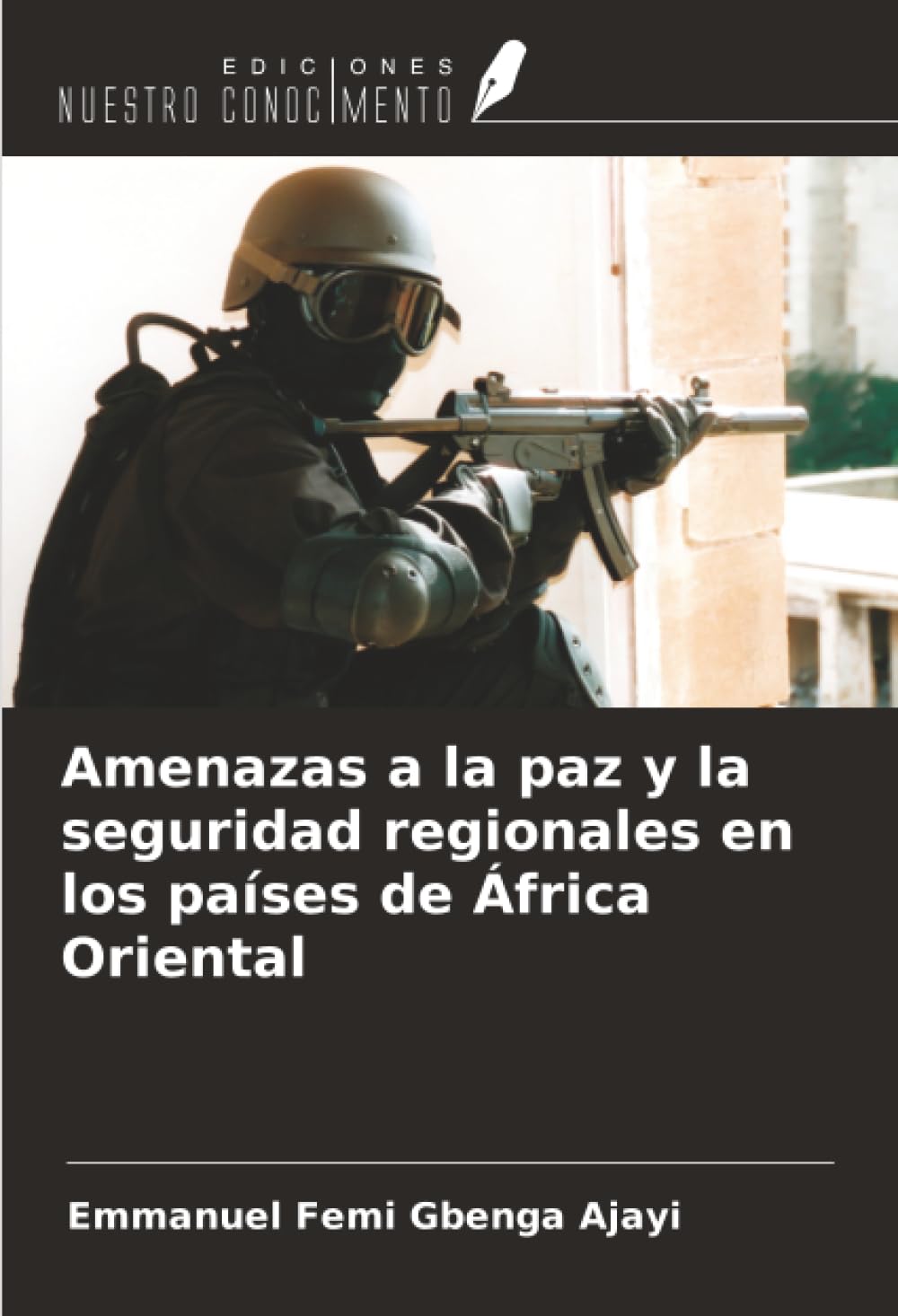 Amenazas a la paz y la seguridad regionales en los países de África Oriental Books