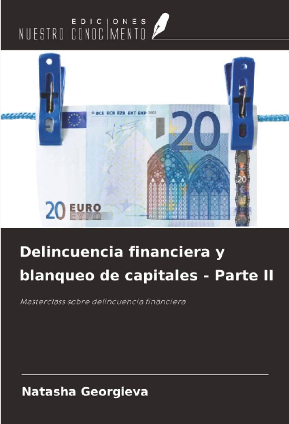 Delincuencia financiera y blanqueo de capitales - Parte II Law