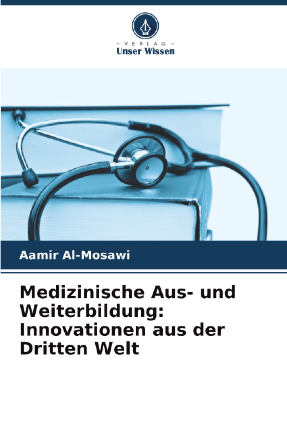 Medizinische Aus- und Weiterbildung: Innovationen aus der Dritten Welt Medicine