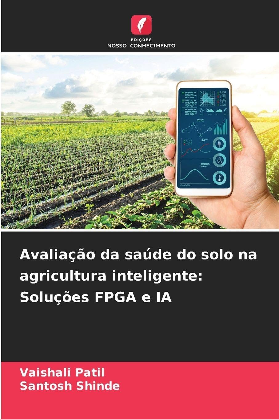 Avaliação da saúde do solo na agricultura inteligente: Soluções FPGA e IA Business & Technology