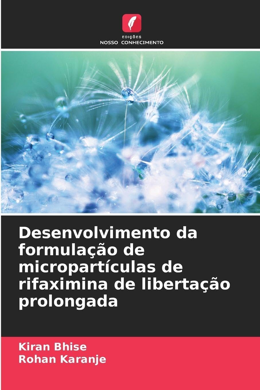 Desenvolvimento da formulação de micropartículas de rifaximina de libertação prolongada Medicine