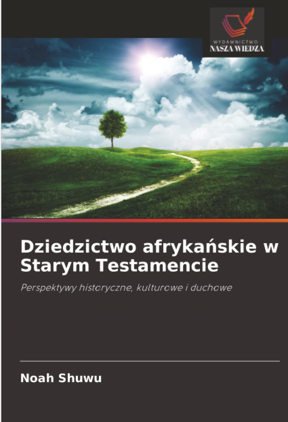 Dziedzictwo afryka¿skie w Starym Testamencie Religion & Esotericism