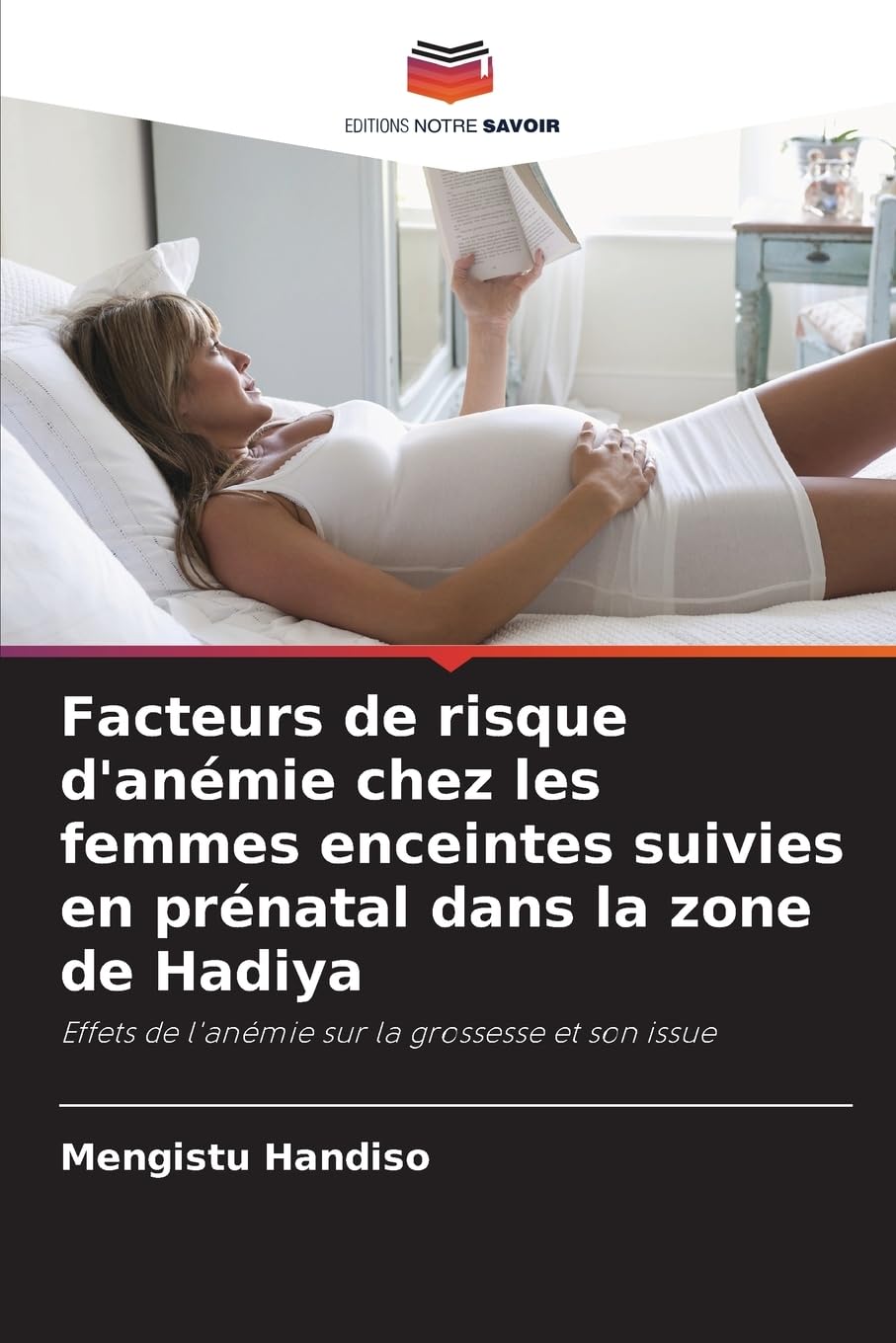 Facteurs de risque d'anémie chez les femmes enceintes suivies en prénatal dans la zone de Hadiya Medicine