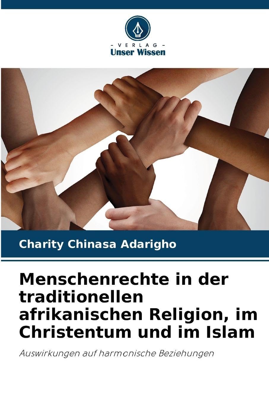 Menschenrechte in der traditionellen afrikanischen Religion, im Christentum und im Islam Religion & Esotericism