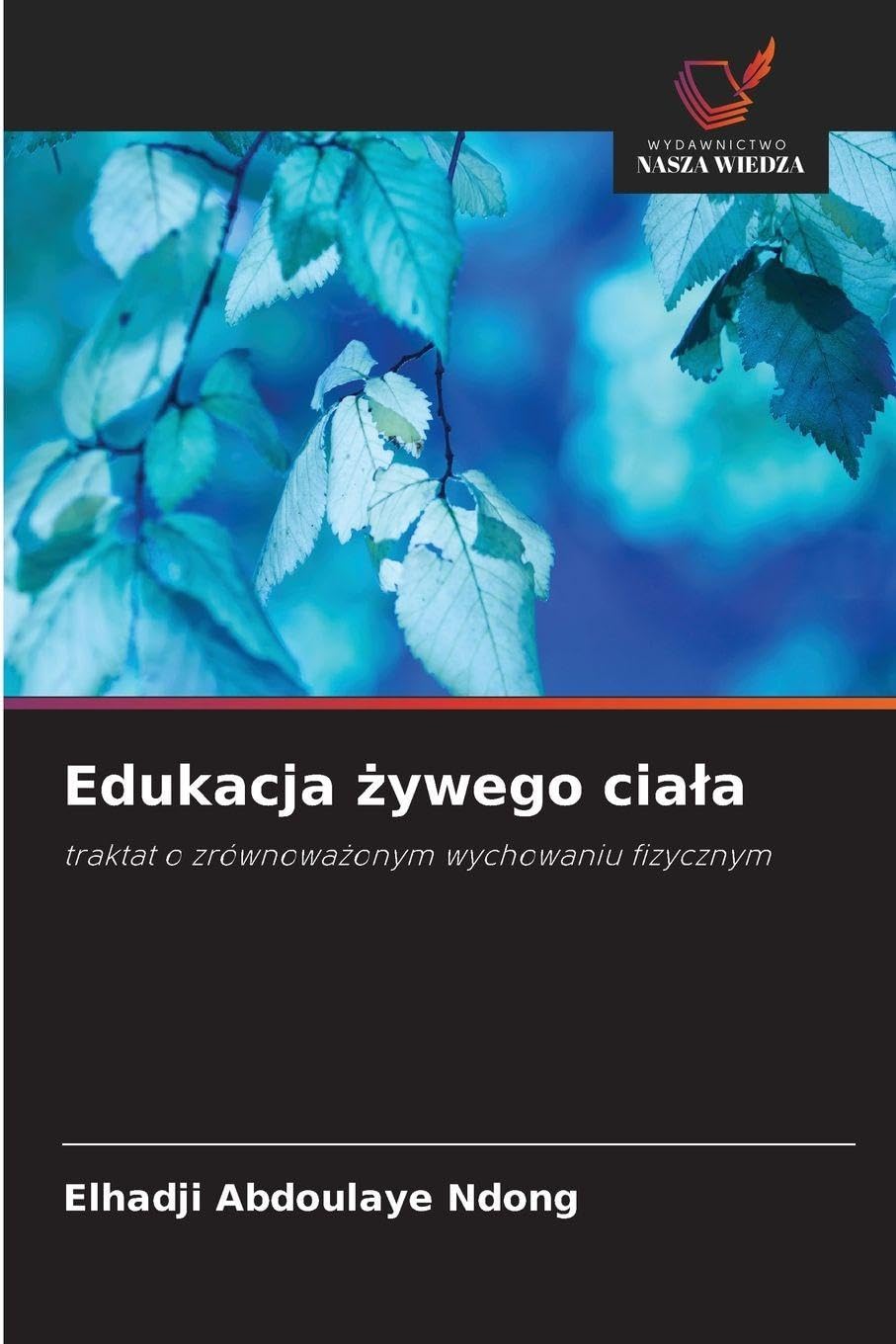 Edukacja ¿ywego cia¿a Leisure & Fun