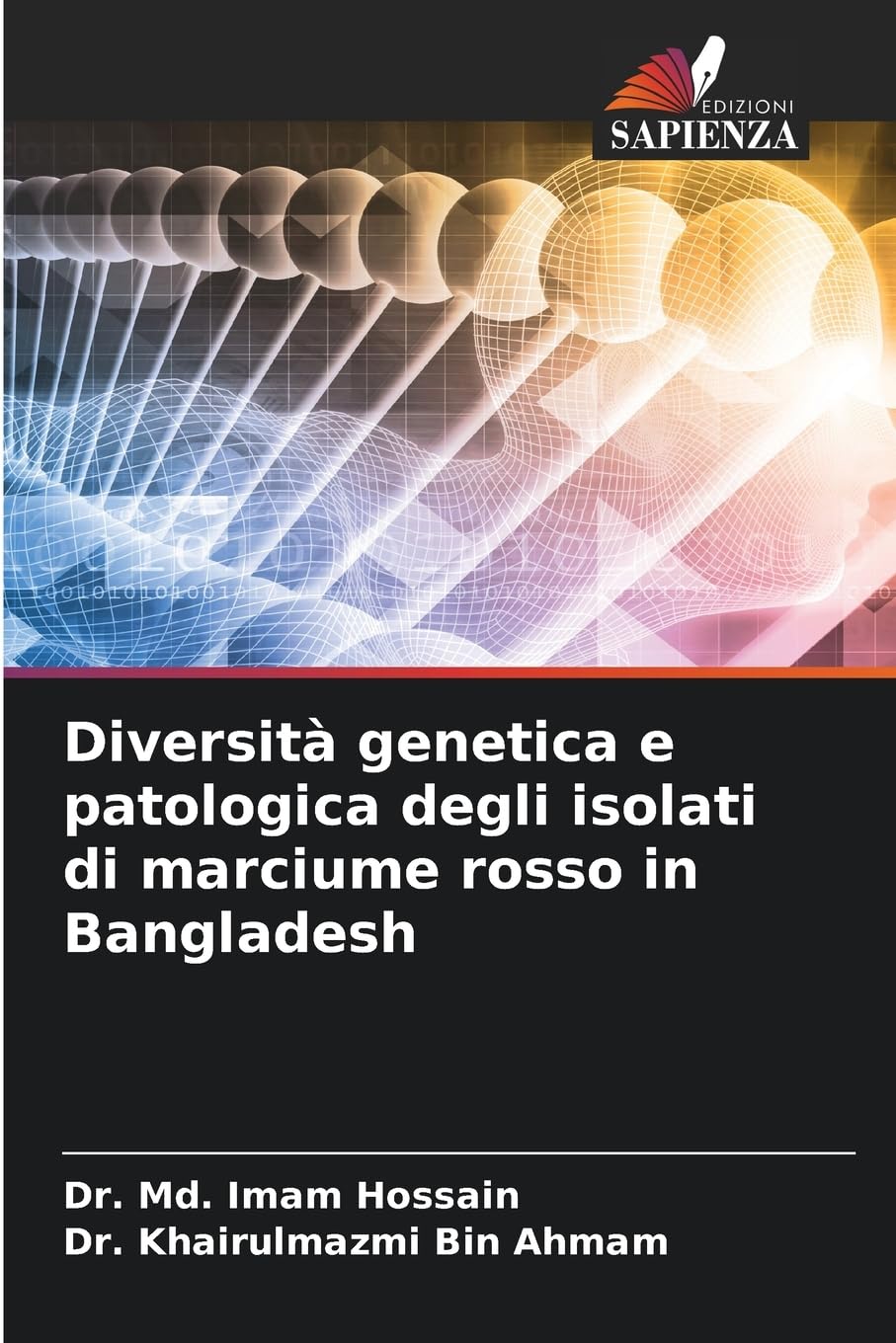 Diversità genetica e patologica degli isolati di marciume rosso in Bangladesh Natural Sciences