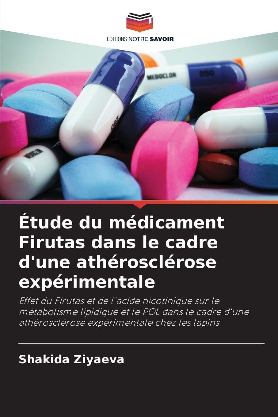 Étude du médicament Firutas dans le cadre d'une athérosclérose expérimentale Medicine