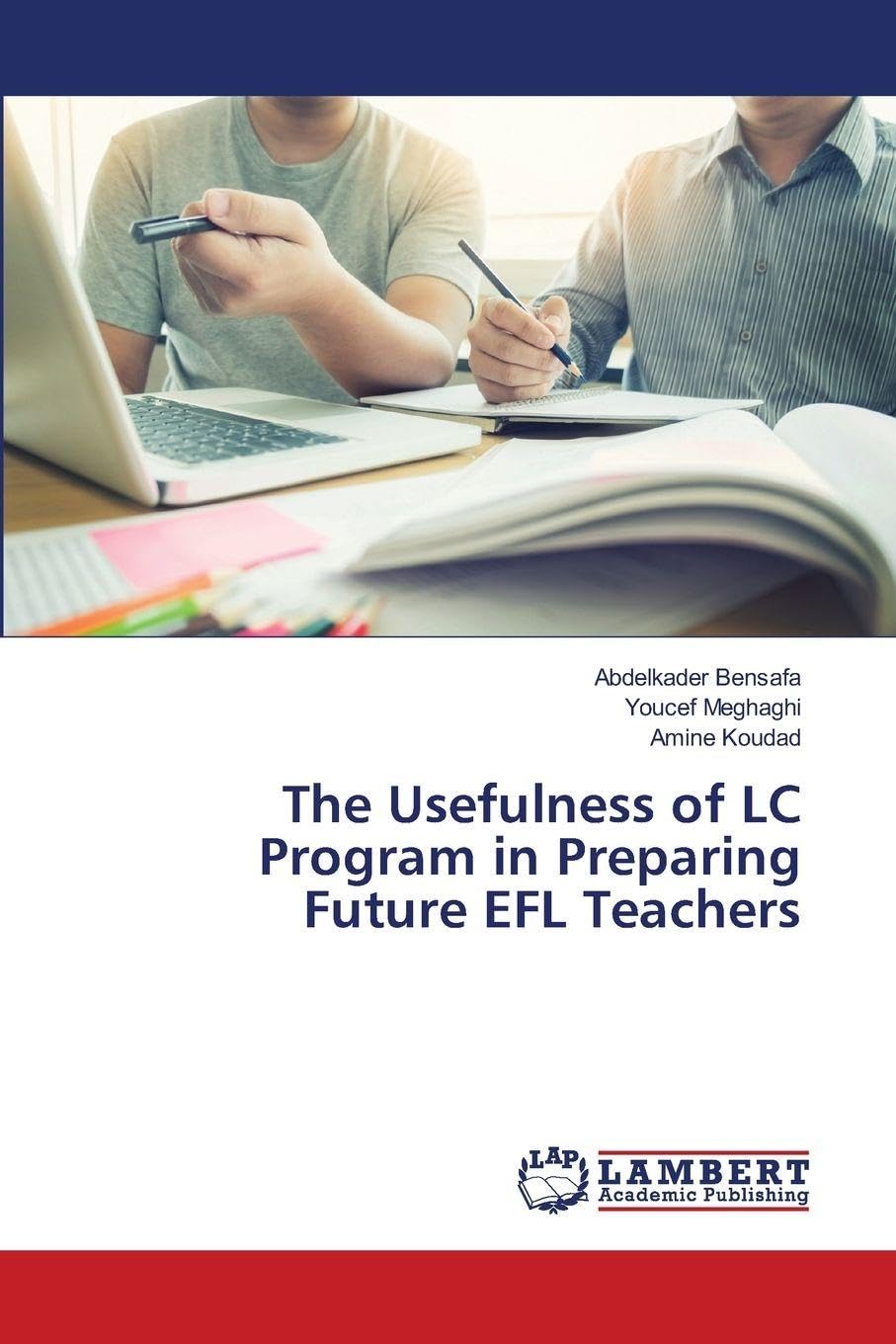 The Usefulness of LC Program in Preparing Future EFL Teachers Education & Training