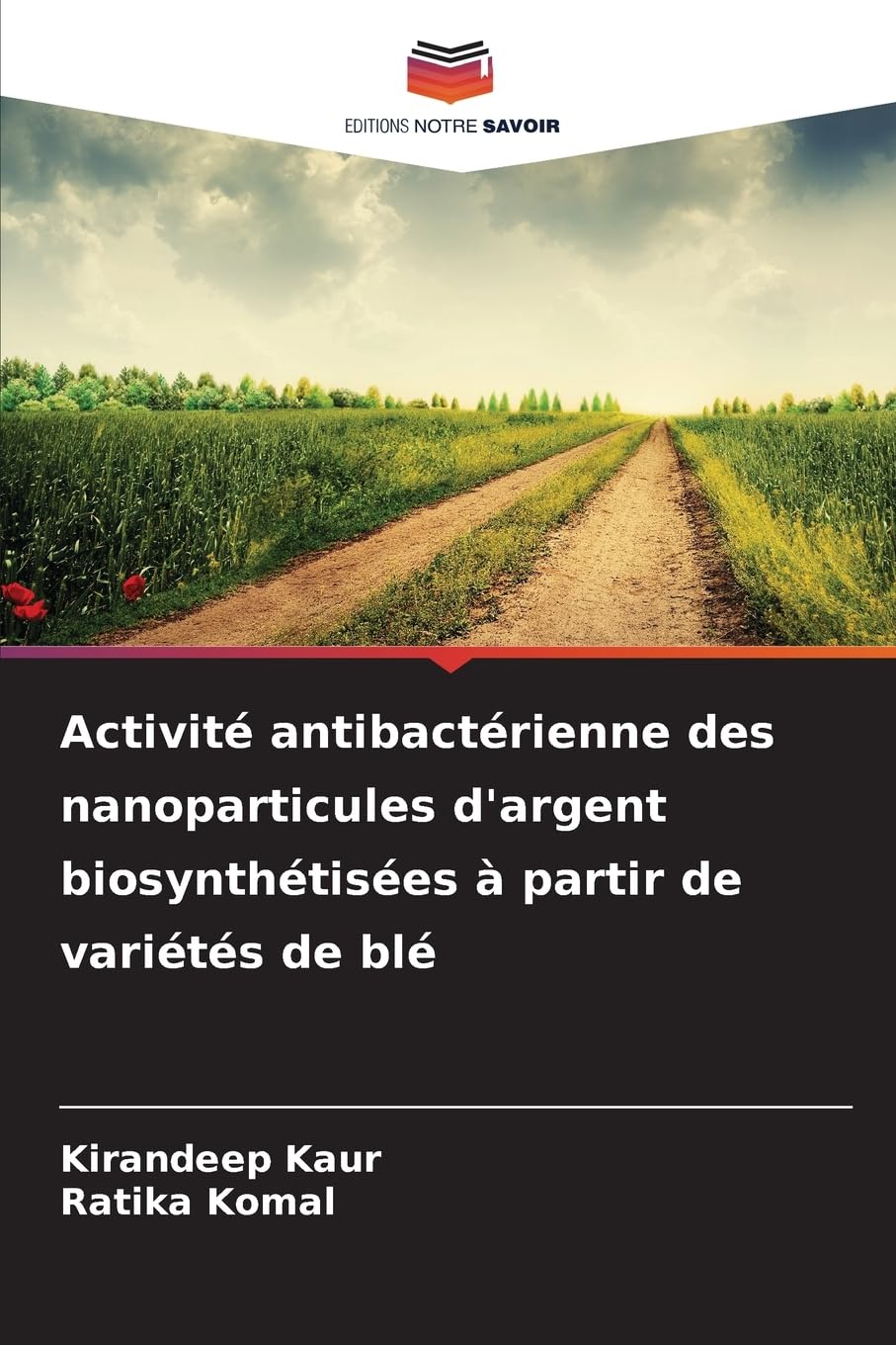 Activité antibactérienne des nanoparticules d'argent biosynthétisées à partir de variétés de blé Natural Sciences